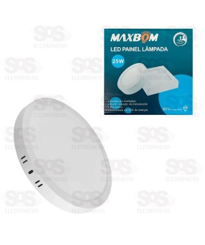 Painel Redondo Sobrepor LED Branco 25W 3200K Maxbom