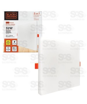 Painel Quadrado Borda Infinita 2 em 1 LED Branco 32W Black+ Decker BDPD3200-06